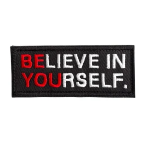 Believe in Yourself - Klettverschluss